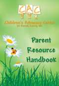 Parent Resource Handbook, dealing with child abuse, Children's Advocacy Center for Osceola County, Inc.